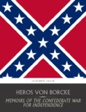 Memoirs of the Confederate War for Independence