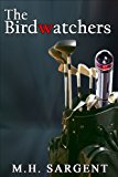 The Birdwatchers (An MP-5 CIA Series Thriller Book 6)