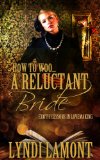 How To Woo... A Reluctant Bride