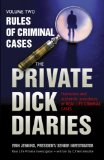 The PrivateDick Diaries "Rules of Criminal cases" (The Private Dick Diaries Book 2)