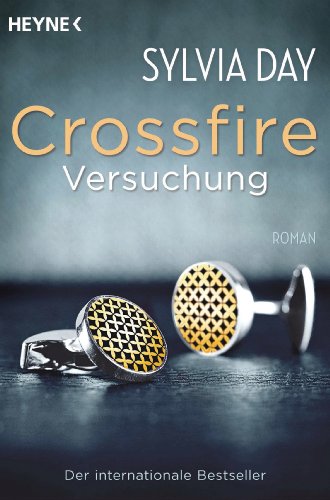 Crossfire. Versuchung: Band 1 Roman (German Edition)
