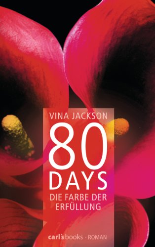 80 Days - Die Farbe der Erfüllung: Band 3 Roman (German Edition)