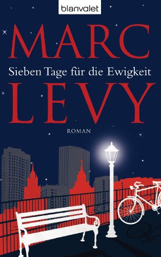 Sieben Tage fÃ¼r die Ewigkeit: Roman (German Edition)
