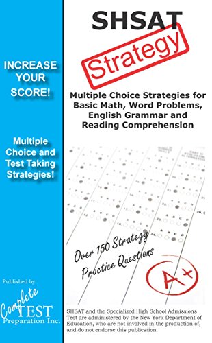SHSAT Strategy: Winning Multiple Choice Strategies for the Specialized High School Admissions Test