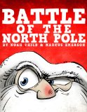 Battle of the North Pole (a thrilling adventure for children ages 9-12)