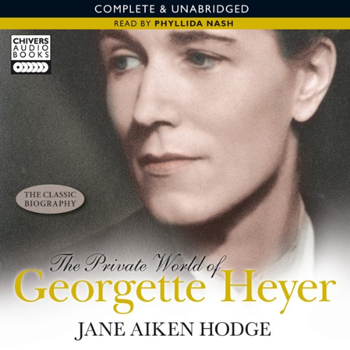 The Private World of Georgette Heyer