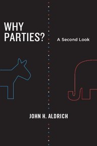 Why Parties?: A Second Look (Chicago Studies in American Politics)