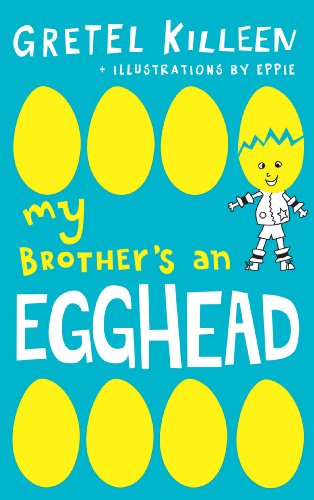 My Brother's An Egghead