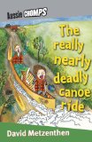 Really Nearly Deadly Canoe Ride: Aussie Chomps