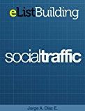 List Building Blueprint (Social Traffic Book 3)