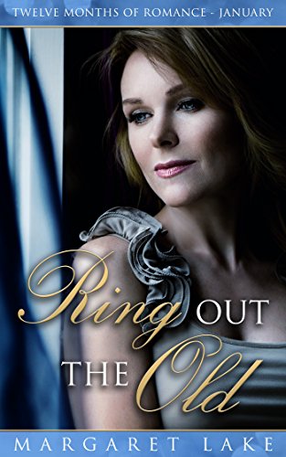 Ring Out the Old (Twelve Months of Romance - January Book 1)