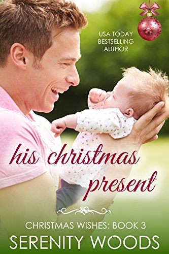 His Christmas Present (Christmas Wishes Book 3)