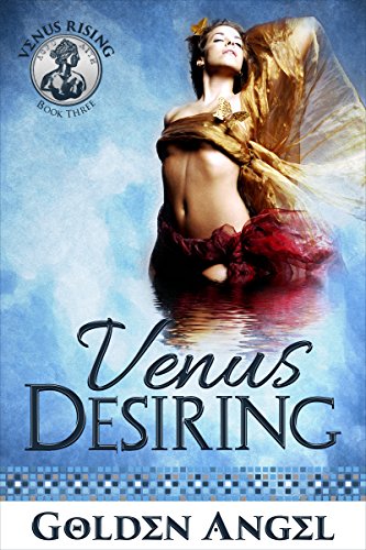 Book Cover Venus Desiring: an MFM romance (Venus Rising Book 3)