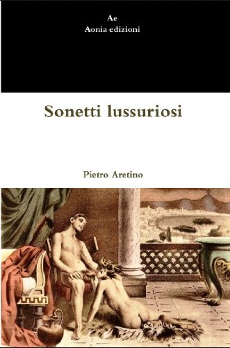 Sonetti lussuriosi (Italian Edition)