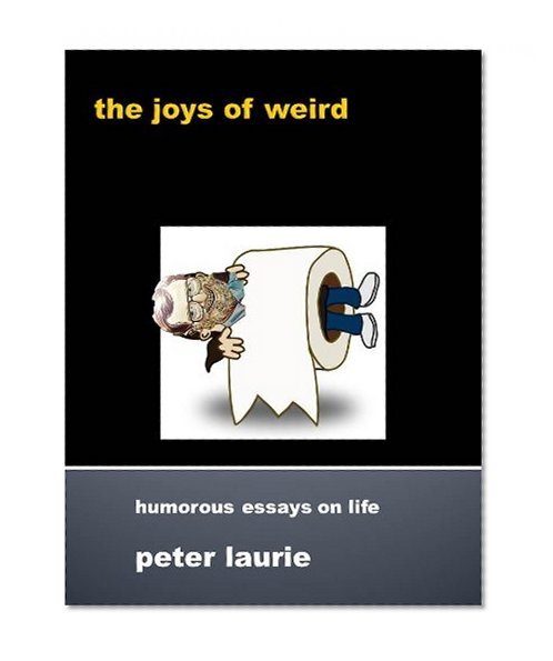 The Joys of Weird