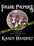 False Papers (Murder at the Dog Show Book 2)