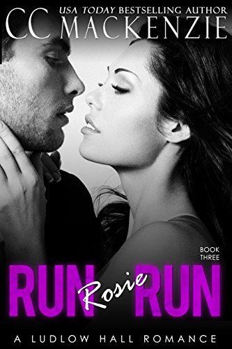 Run Rosie Run: A Ludlow Hall Romance