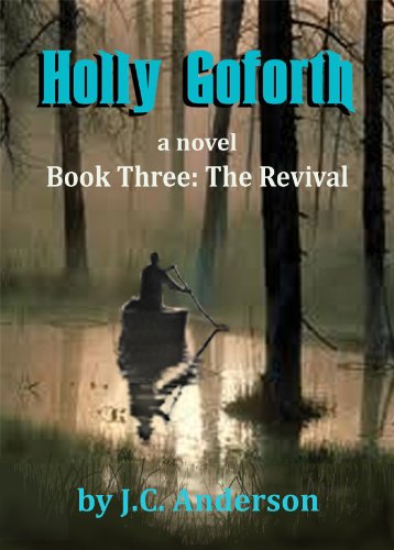 The Revival (Holly Goforth Book 3)