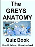 The Greys Anatomy Quiz Book