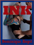 Ink: A Very Rough Double Penetration Erotica Story (Very Rough Anal Sex Erotica Stories (4))