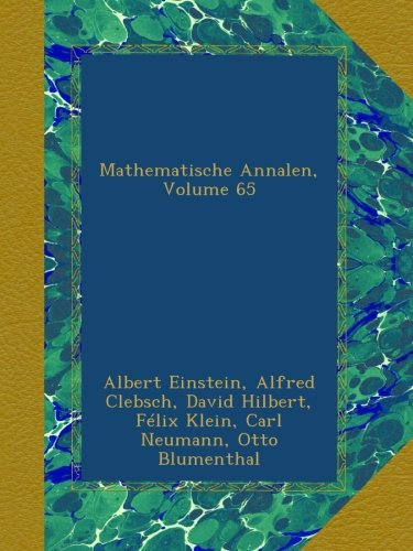 Mathematische Annalen, Volume 65