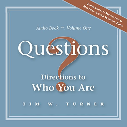 Questions: Directions to Who You Are