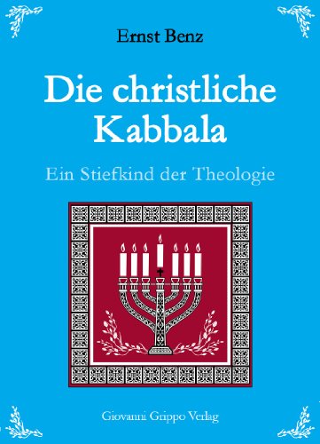 Die christliche Kabbala - Ein Stiefkind der Theologie (German Edition)