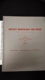 Aircraft Maintenance and Repair, Revised Ed.