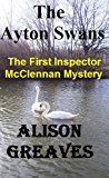 The Ayton Swans: The First Inspector McClennan Mystery (The Inspector McClennan Mysteries Book 1)