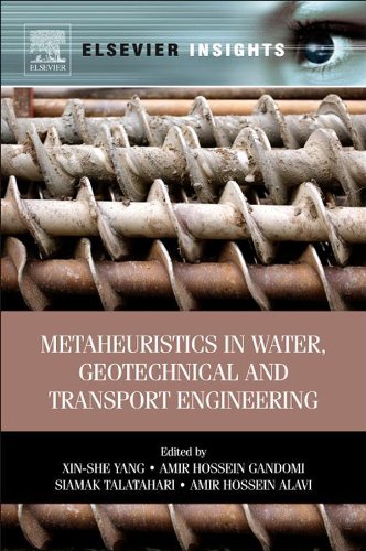 Metaheuristics in Water, Geotechnical and Transport Engineering (Elsevier Insights)