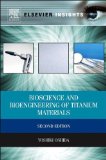 Bioscience and Bioengineering of Titanium Materials (Elsevier Insights)