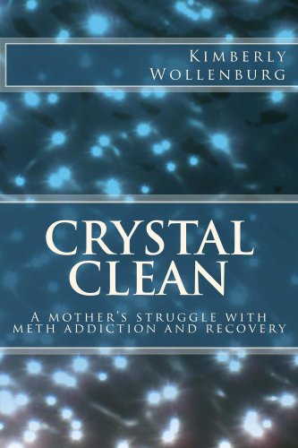 Crystal Clean: A mother's struggle with meth addiction and recovery