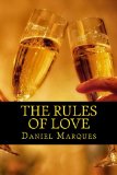 The Rules of Love: The Truth about Compassion, Attraction and Romance (Ultimate Alpha Woman Compilation Book 5)