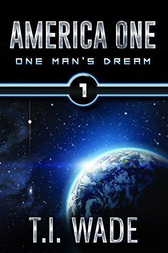 AMERICA ONE - One Man's Dream (Book 1)