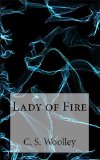 Lady of Fire (The Chronicles of Celadmore Book 5)