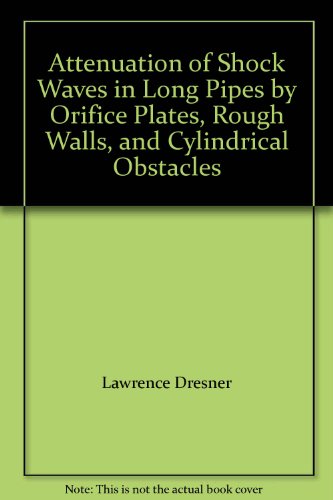 Attenuation of Shock Waves in Long Pipes by Orifice Plates, Rough Walls, and Cylindrical Obstacles
