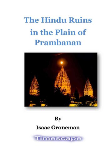 The Hindu Ruins  in the Plain of Prambanan