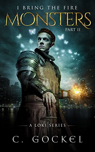 Book Cover Monsters : I Bring the Fire Part II (A Loki Series)