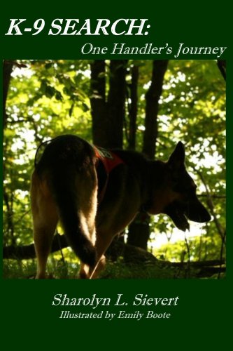 K-9 Search:  One Handler's Journey