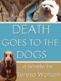 Death Goes to the Dogs (Lizzie Crenshaw Mysteries Book 4)