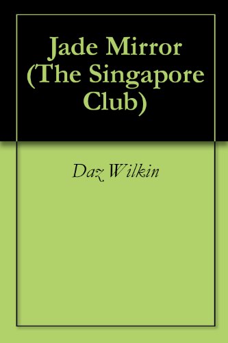 Jade Mirror (The Singapore Club Book 3)