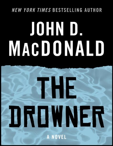 The Drowner: A Novel