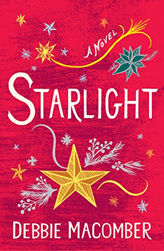 Starlight: A Novel (Debbie Macomber Classics)