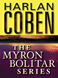 The Myron Bolitar Series 7-Book Bundle: Deal Breaker, Drop Shot, Fade Away, Back Spin, One False Move, The Final Detail, Darkest Fear