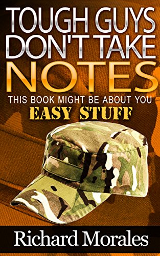 Tough Guys Don't Take Notes: Loan this eBook to a Service Member (Easy Stuff)