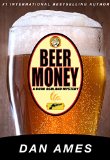 Beer Money: A Burr Ashland Mystery