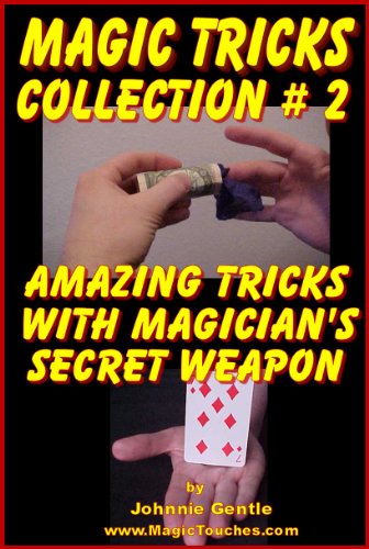 MAGIC TRICKS COLLECTION #2 - An Amazing Collection of Easy Magic Tricks (Amazing Magic Tricks Book 8)