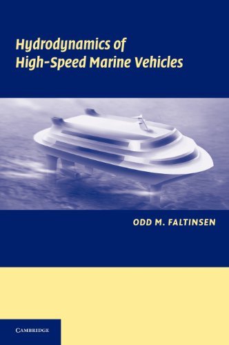 By Odd M. Faltinsen:Hydrodynamics of High-Speed Marine Vehicles [Paperback]
