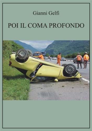 Poi il coma profondo (Italian Edition)