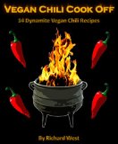 Vegan Chili Cook Off: 14 Dynamite Vegan Chili Recipes (English Edition)